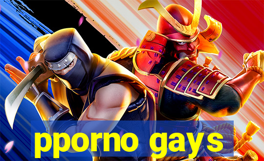 pporno gays